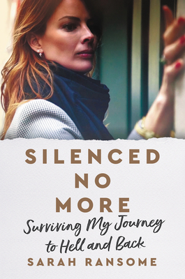 Silenced No More: Surviving My Journey to Hell ... 0063213710 Book Cover