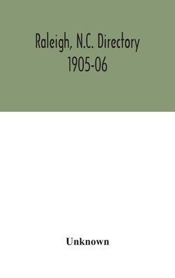 Raleigh, N.C. Directory 1905-06 9354047351 Book Cover