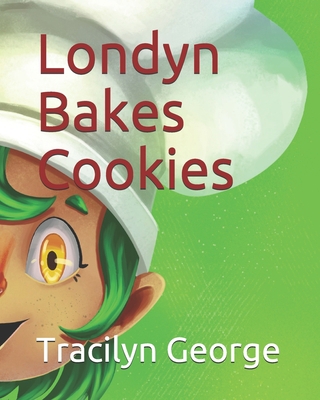 Londyn Bakes Cookies 1676693408 Book Cover