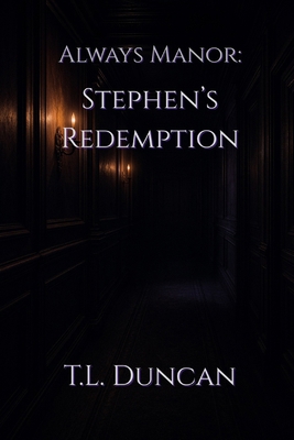 Always Manor: Stephen's Redemption B0G6VWCRLC Book Cover