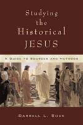 Studying the historical Jesus: A Guide To Sourc... 0851112730 Book Cover