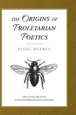 The Origins Of Proletarian Poetics 1912694867 Book Cover