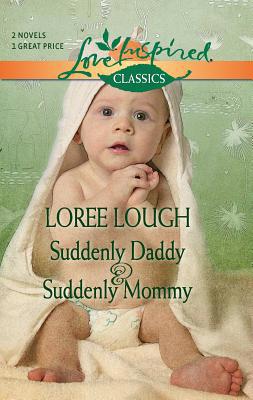 Suddenly Daddy and Suddenly Mommy: An Anthology 0373651392 Book Cover