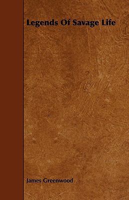 Legends of Savage Life 1444625535 Book Cover