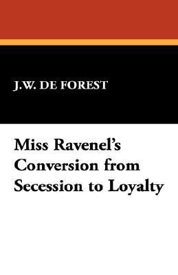 Miss Ravenel's Conversion from Secession to Loy... 1434495299 Book Cover