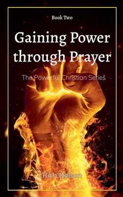 Gaining Power through Prayer B0FRF3NRG8 Book Cover
