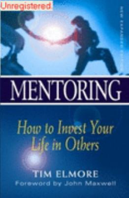 Mentoring : How to Invest Your Life in Others 9810499140 Book Cover