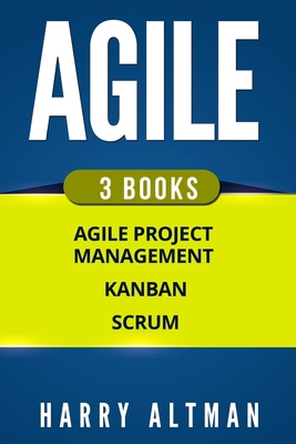 Agile: The Bible: 3 Manuscripts - Agile Project... 1978346727 Book Cover