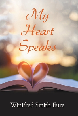 My Heart Speaks 1664194509 Book Cover