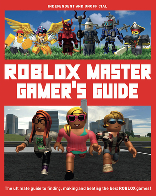 Master Gamer's Guide: Roblox (Independent & Uno... 1787392120 Book Cover