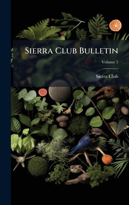 Sierra Club Bulletin 1023943549 Book Cover