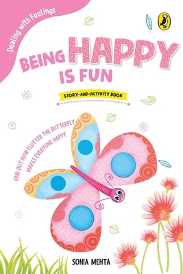 Being Happy Is Fun (Dealing with Feelings) 0143440683 Book Cover