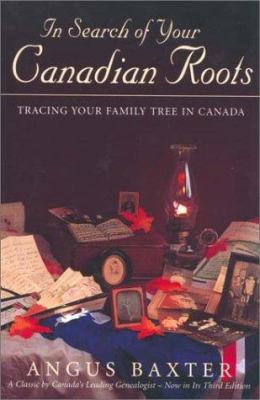 In Search of Your Canadian Roots 0771010990 Book Cover