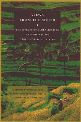 Views from the South: The Effects of Globalizat... 093502882X Book Cover