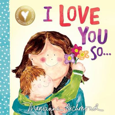 I Love You So... 1492675113 Book Cover