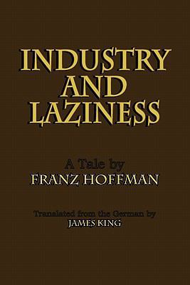 Industry and Laziness 1612030246 Book Cover