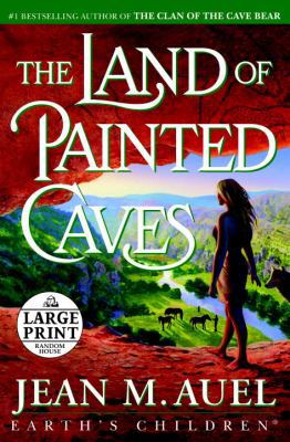 The Land of Painted Caves [Large Print] 0739378104 Book Cover