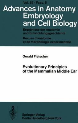 Evolutionary Principles of the Mammalian Middle... 3540091408 Book Cover