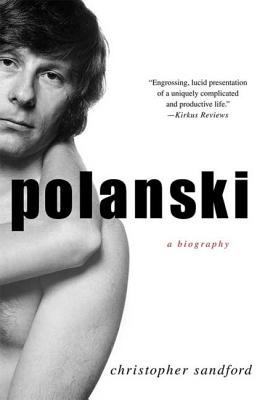 Polanski: A Biography 0230611761 Book Cover