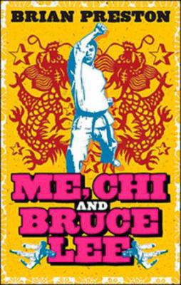 Me Chi and Bruce Lee: Adventures in Martial Arts 0143054228 Book Cover