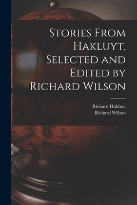 Stories From Hakluyt, Selected and Edited by Ri... 1015351506 Book Cover