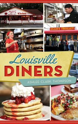 Louisville Diners 1540213242 Book Cover