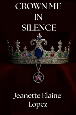 Crown Me in Silence B0FNDQ5K9F Book Cover