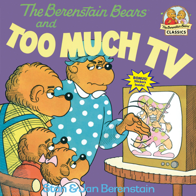 The Berenstain Bears and Too Much TV 0394865707 Book Cover