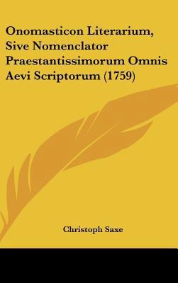 Onomasticon Literarium, Sive Nomenclator Praest... [Latin] 1162199636 Book Cover