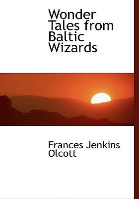 Wonder Tales from Baltic Wizards 055911317X Book Cover