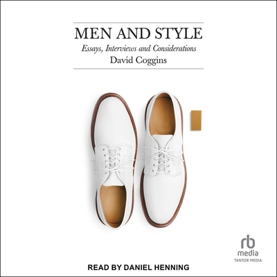 Men and Style: Essays, Interviews and Considera... B0DBK41RXY Book Cover