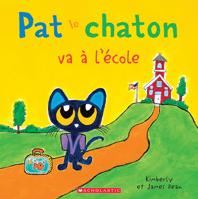 Fre-Pat Le Chaton Va a Lecole [French] 1443195286 Book Cover