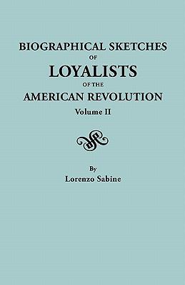 Biographical Sketches of Loyalists of the Ameri... 080630863X Book Cover
