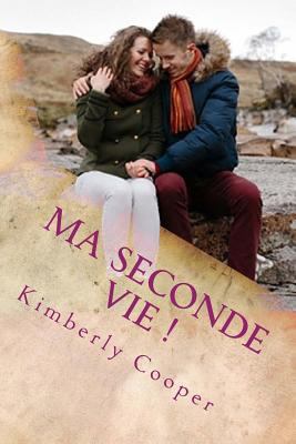 Ma seconde vie ! [French] 1523870400 Book Cover