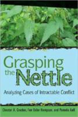 Grasping the Nettle: The Challenges of Managing... 1929223617 Book Cover