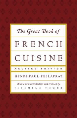 The Great Book of French Cuisine 0865652317 Book Cover