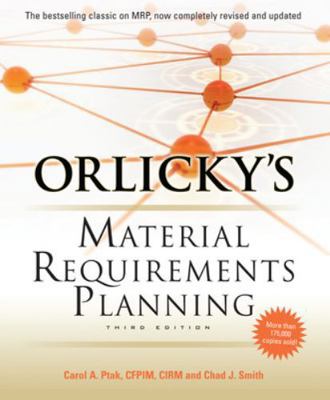 Orlicky's Material Requirements Planning, Third... 0071755632 Book Cover