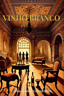 Vinho Branco [Portuguese] 6526637906 Book Cover