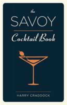 The Savoy Cocktail Book 1626540640 Book Cover