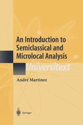 An Introduction to Semiclassical and Microlocal... 1441929614 Book Cover