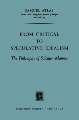 From Critical to Speculative Idealism: The Phil... 9401184003 Book Cover
