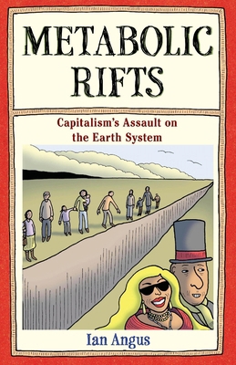 Metabolic Rifts: Capitalism's Assault on the Ea... 1685901611 Book Cover