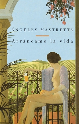 Arráncame La Vida / Tear My Life [Spanish] 0375701990 Book Cover