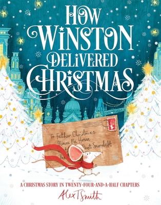 How Winston Delivered Christmas: A Christmas St... 1529010861 Book Cover