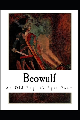 Beowulf an anglo-saxon epic poem illustrated ed... B08Y49J2HX Book Cover