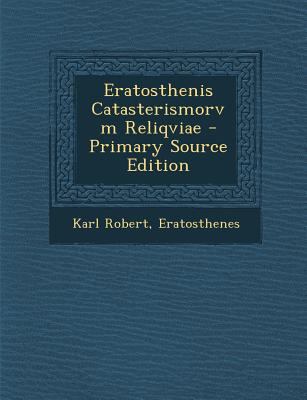 Eratosthenis Catasterismorvm Reliqviae - Primar... [Latin] 1295720582 Book Cover