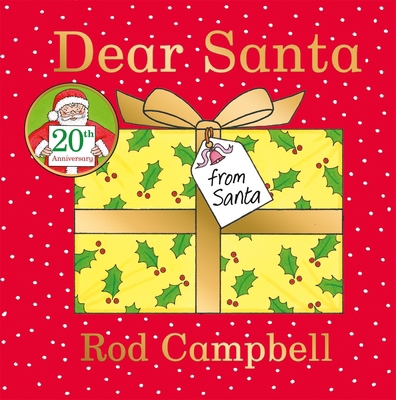 Dear Santa: A Lift-The-Flap Christmas Favourite... 1529050715 Book Cover
