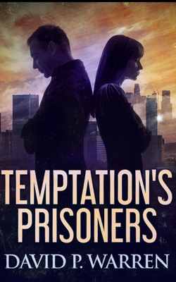 Temptation's Prisoners 1715719751 Book Cover