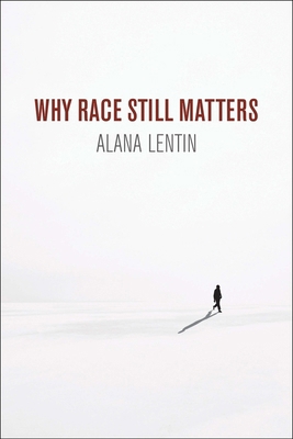 Why Race Still Matters 1509535705 Book Cover
