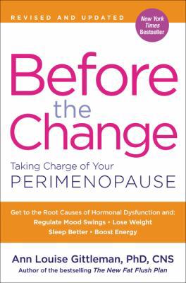 Before the Change: Taking Charge of Your Perime... 0062642316 Book Cover